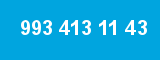993 413 11 43
